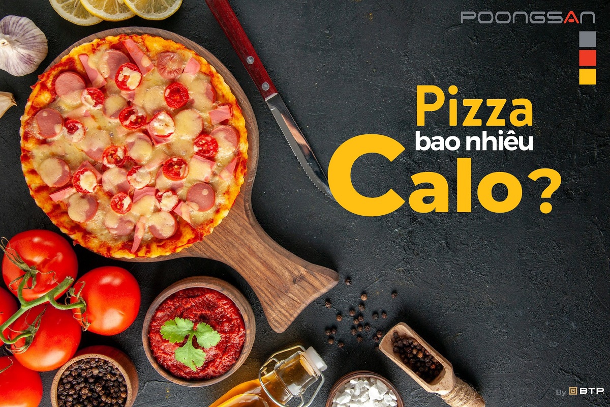 Pizza có bao nhiêu calo? Ăn pizza có béo không?